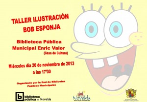 Ayuntamiento de Novelda 2013-11-20-TALLER-ILUSTRACION-BOB-ESPONJA-JPEG-300x209 Taller de ilustración Bop Esponja, en la Biblioteca Pública Municipal Enric Valor, en la Casa de la Cultura. 