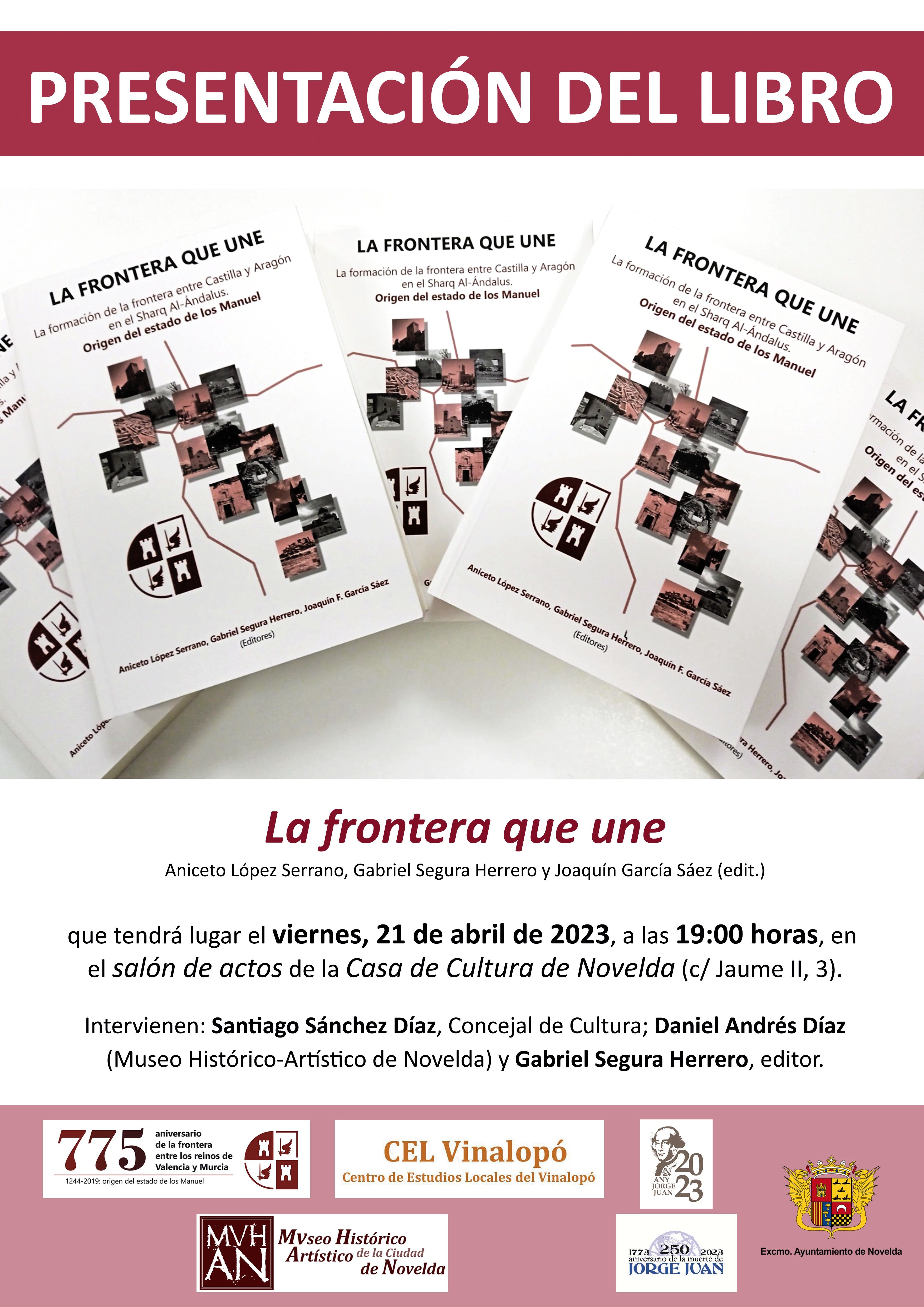 Ayuntamiento de Novelda Cartel-Presentac-Libro-775-Aniv-NOVELDA Presentació del llibre "La frontera que une" 