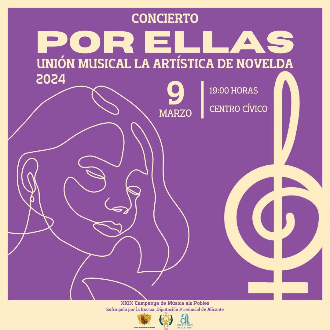 Ayuntamiento de Novelda Concierto-la-Artística Concierto "Para ellas, la música en el ámbito de las artes y la música". 